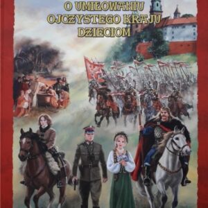 O umiłowaniu ojczystego kraju dzieciom