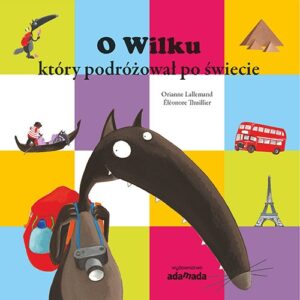 O Wilku, który podróżował po świecie