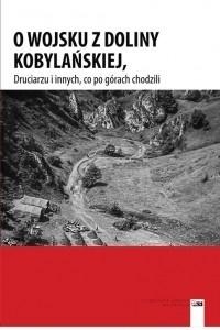 O Wojsku z Doliny Kobylańskiej, Druciarzu i inny