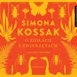 O ziołach i zwierzętach (Audiobook)