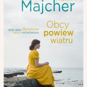 Obcy powiew wiatru.. Saga nadmorska