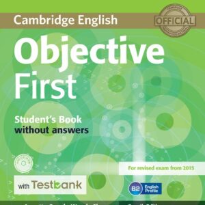 Objective First Students Book without Answers with CD-ROM with Testbank