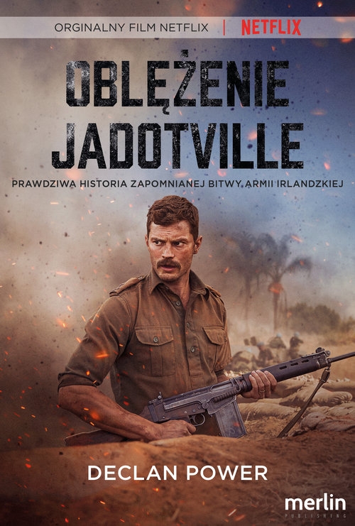 Oblężenie Jadotville. Prawdziwa historia zapomnianej bitwy armii irlandzkiej