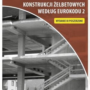 Obliczanie konstrukcji żelbetowych według Eurokodu 2