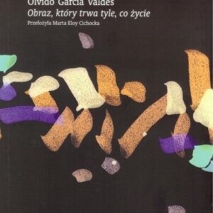 Obraz który trwa tyle co życie