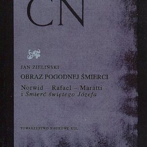 Obraz pogodnej śmierci Norwid - Rafael - Maratti i Śmierć świętego Józefa