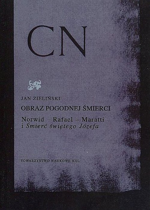 Obraz pogodnej śmierci Norwid - Rafael - Maratti i Śmierć świętego Józefa