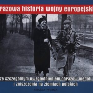 Obrazowa historia wojny europejskiej