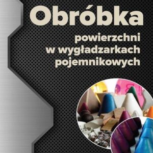 Obróbka powierzchni w wygładzarkach pojemnikowych