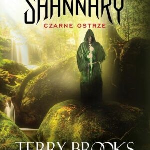 Obrońcy Shannary. tom I: Czarne ostrze