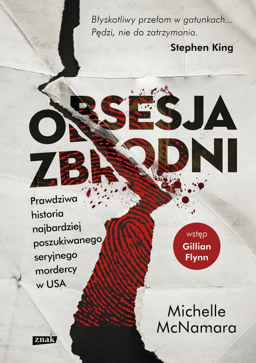 Obsesja zbrodni.. Prawdziwa historia najbardziej poszukiwanego seryjnego mordercy w USA