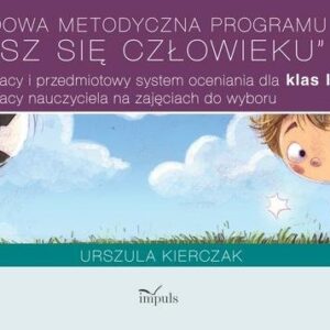 Obudowa metodyczna programu. Plany pracy i przedmiotowy system oceniania dla klas IV?VIII. Plany pracy nauczyciela na zajęciach d