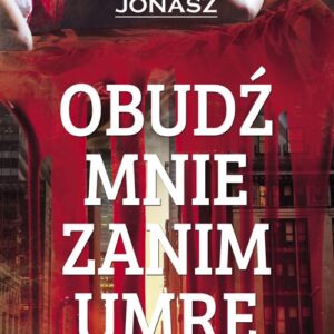 Obudź mnie zanim umrę