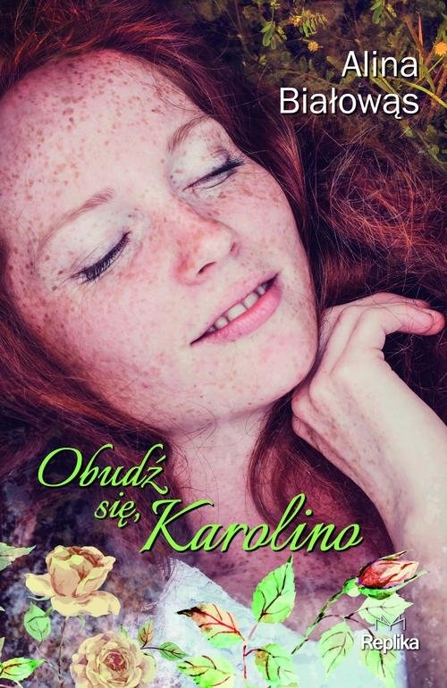 Obudź się Karolino