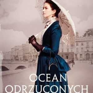 Ocean odrzuconych. Tom 1. Córka jubilera