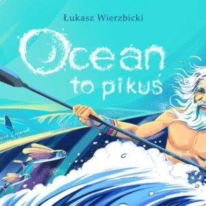 Ocean to pikuś