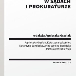 Ochrona danych osobowych w sądach i prokuraturze