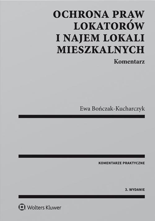 Ochrona praw lokatorów i najem lokali mieszkalnych Komentarz