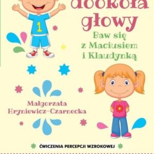Oczy dookoła głowy. Ćwiczenia percepcji słuchowej