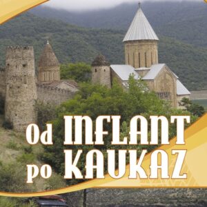 Od Inflant po Kaukaz