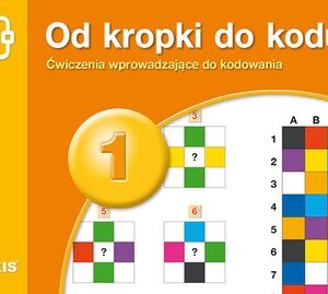Od kropki do kodu 1. Ćwiczenia wprowadzające do kodowania