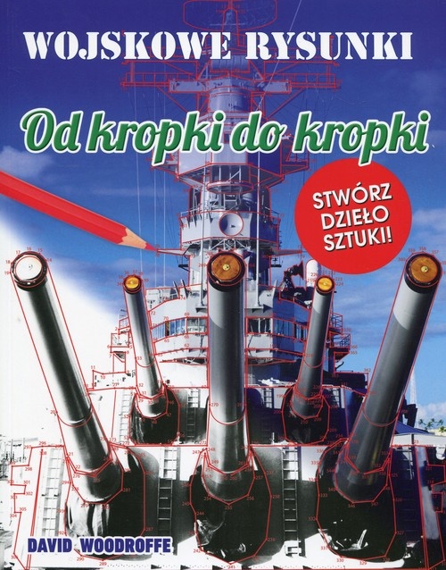 Od kropki do kropki. Wojskowe rysunki