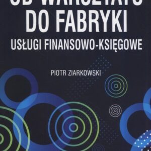 Od warsztatu do fabryki. usługi finansowo-księgowe