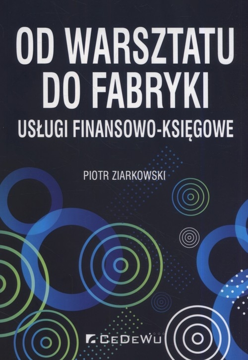 Od warsztatu do fabryki. usługi finansowo-księgowe