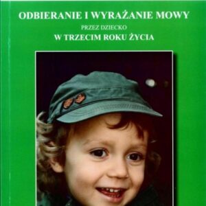 Odbieranie i wyrazanie mowy przez dziecko w 3 roku