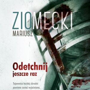 Odetchnij jeszcze raz