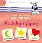 Odkrywam świat. Kształty i figury (1+)