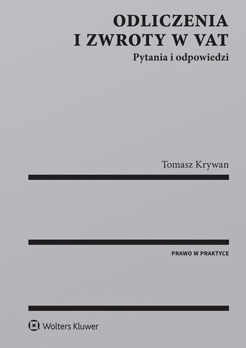 Odliczenia i zwroty w VAT Pytania i odpowiedzi