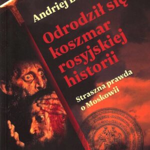 Odrodził się koszmar rosyjskiej historii
