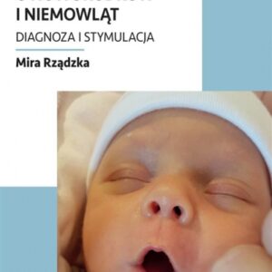 Odruchy oralne u noworodków i niemowląt