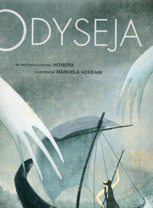 Odyseja. Na motywach eposu Homera