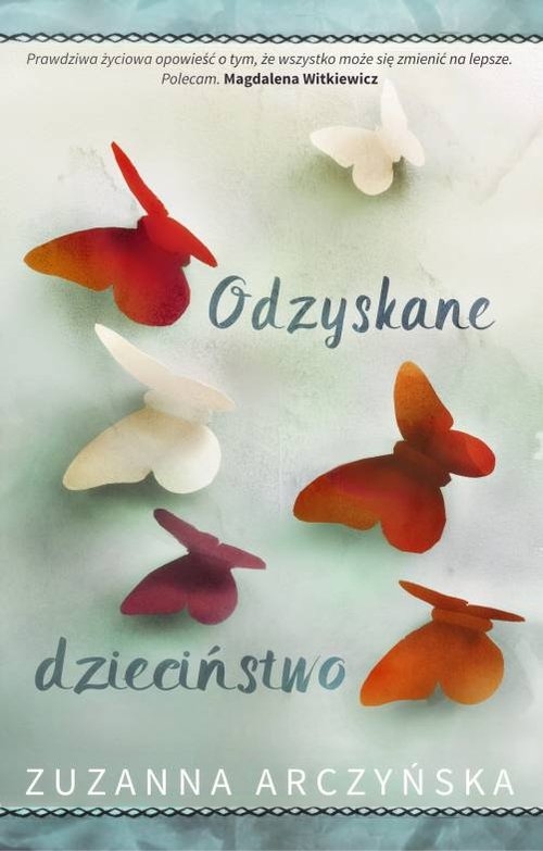 Odzyskane dzieciństwo /Szara godzina