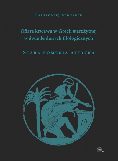 Ofiara krwawa w Grecji starożytnej. Stara komedia..