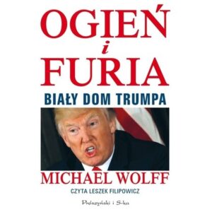 Ogień i furia Biały Dom Trumpa (Audiobook)