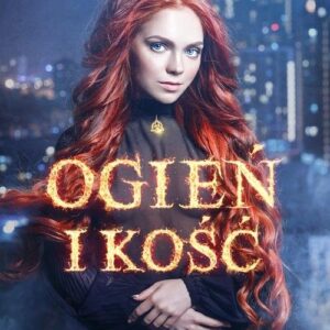 Ogień i kość