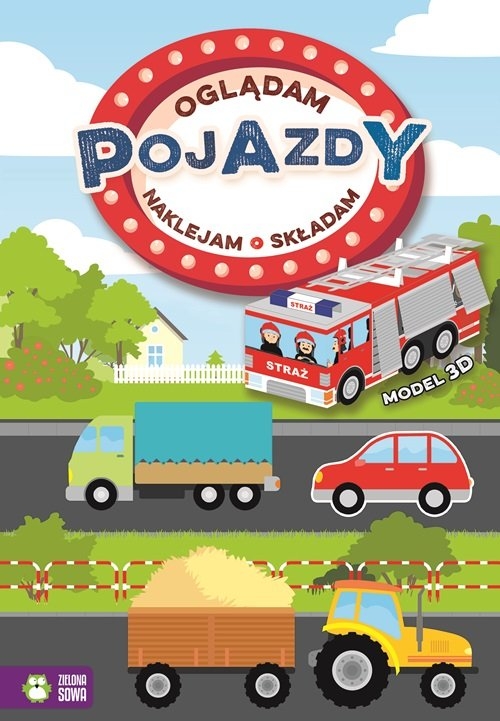 Oglądam naklejam składam Pojazdy