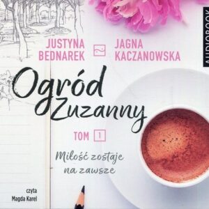 Ogród Zuzanny Tom 1 (Audiobook)