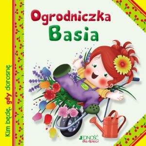 Ogrodniczka Basia