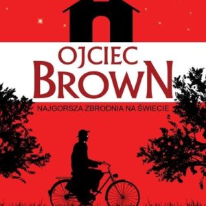 Ojciec Brown. Najgorsza zbrodnia na świecie
