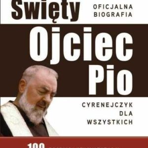 Ojciec Pio Cyrenejczyk dla wszystkich