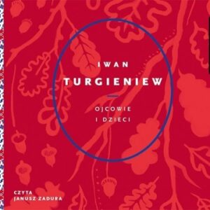 Ojcowie i dzieci. Audiobook