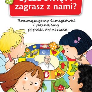 Ojcze Święty zagrasz z nami?