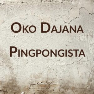 Oko Dajana. Pingpongista