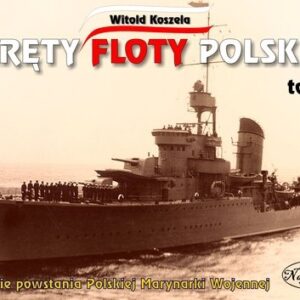 Okręty floty polskiej Tom 1