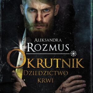 Okrutnik Dziedzictwo krwi