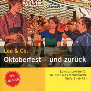 Oktoberfest Und Zuruck Leo & Co. + CD. Poziom 2 A2